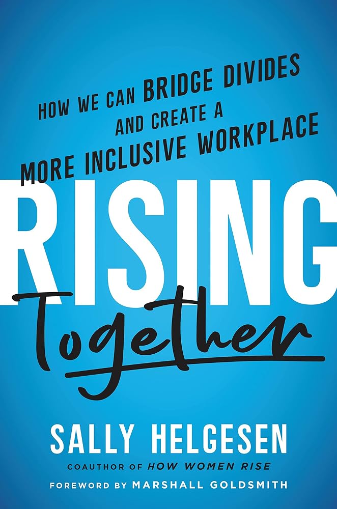 Rising Together: How We Can Bridge Divides and Create a More Inclusive Workplace cover image