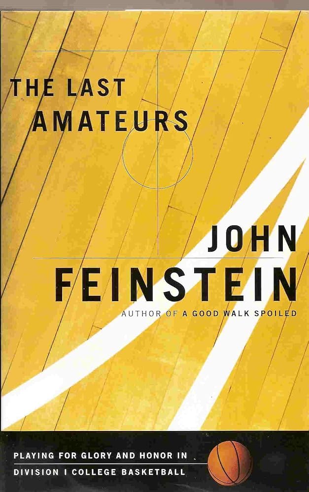The Last Amateurs: Playing for Glory and Honor in Division I College Basketball cover image