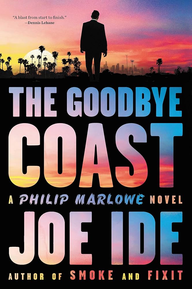 The Goodbye Coast: A Philip Marlowe Novel cover image
