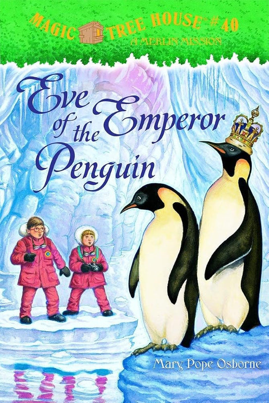 Eve of the Emperor Penguin (Magic Tree House, No. 40) cover image