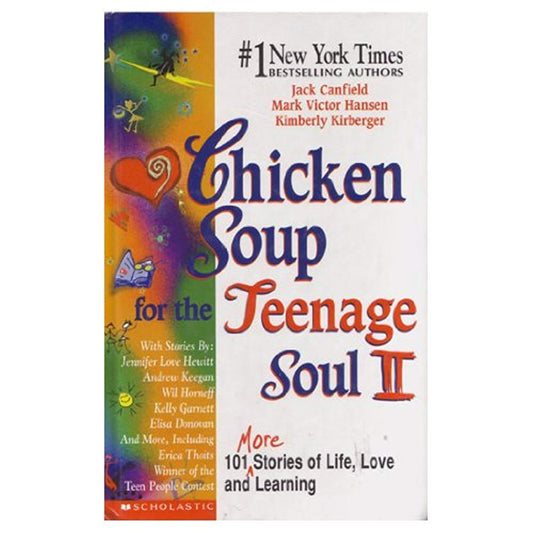 Chicken Soup for the Teenage Soul II 101 more Stories of Life, Love and Learning by al. jack canfield (1999-05-03) cover image