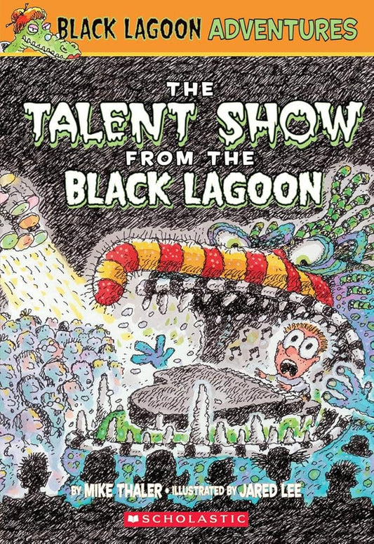 The Talent Show from the Black Lagoon (Black Lagoon Adventures, No. 2) cover image