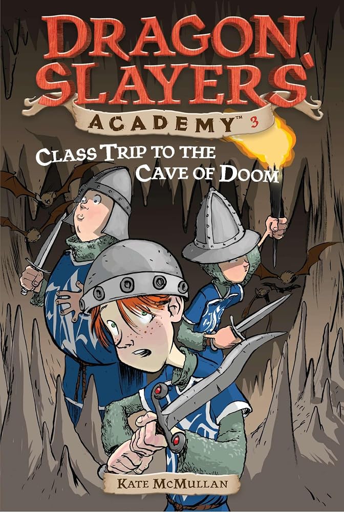 Class Trip to the Cave of Doom #3 (Dragon Slayers' Academy) cover image