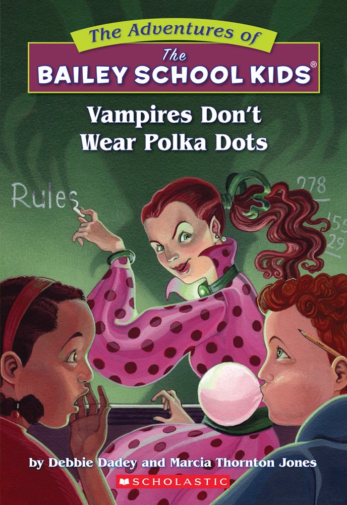 Vampires Don't Wear Polka Dots (The Bailey School Kids #1) (1) cover image
