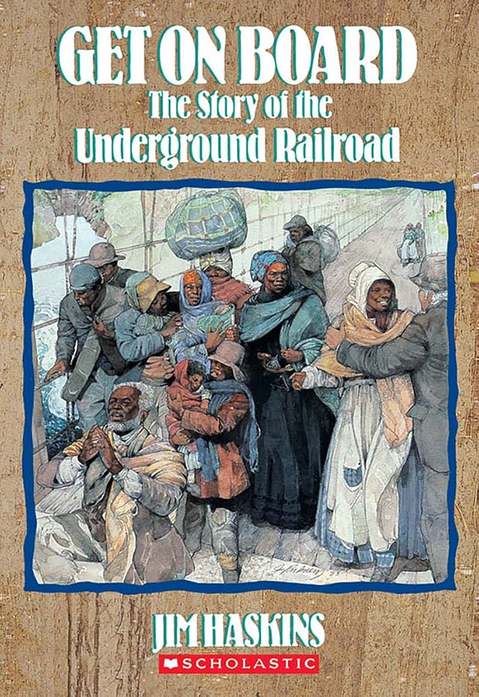 Get on Board: The Story of the Underground Railroad cover image