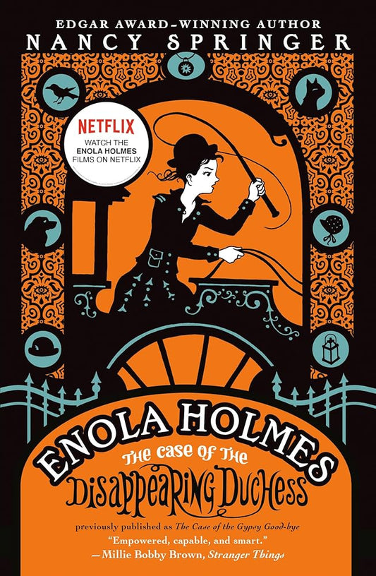 Enola Holmes: The Case of the Disappearing Duchess (An Enola Holmes Mystery) cover image