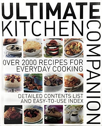 Ultimate Kitchen Companion: Over 2000 Recipes for Everyday Cooking cover image