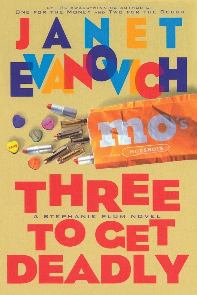 Three to Get Deadly (Stephanie Plum, No. 3) (Stephanie Plum Novels) cover image