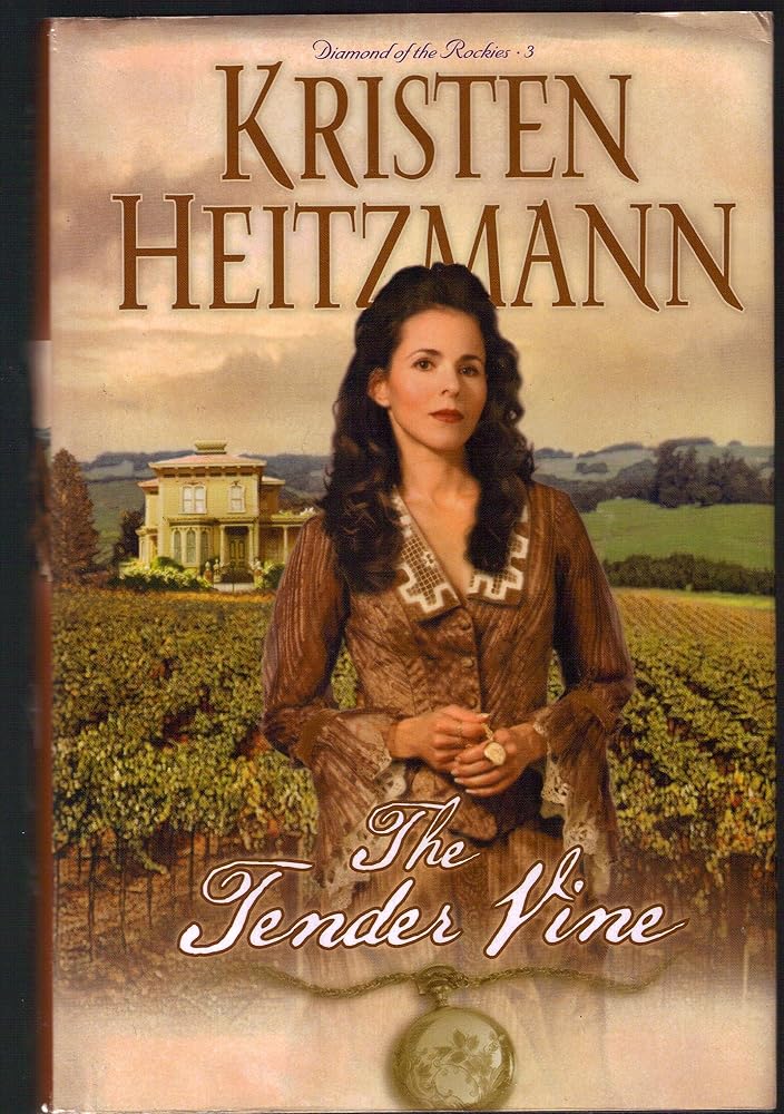 The Tender Vine (Diamond of the Rockies, Book 3) cover image