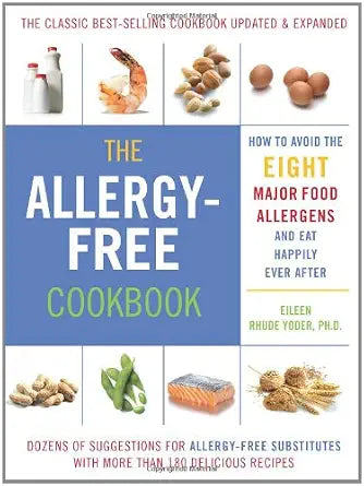 The Allergy-Free Cookbook: More than 150 Delicious Recipes for a Happy and Healthy Diet cover image
