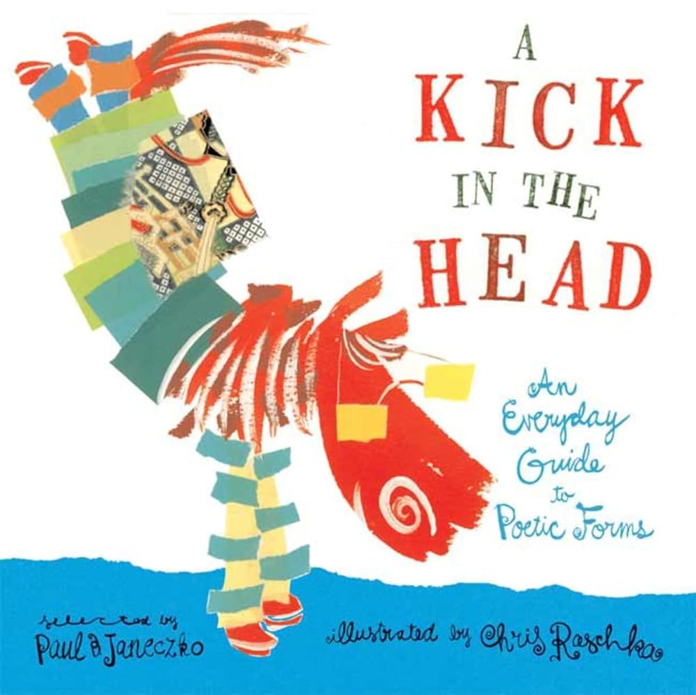 A Kick in the Head: An Everyday Guide to Poetic Forms cover image