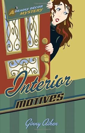 Interior Motives (Deadly Décor Mysteries, Book 3) cover image