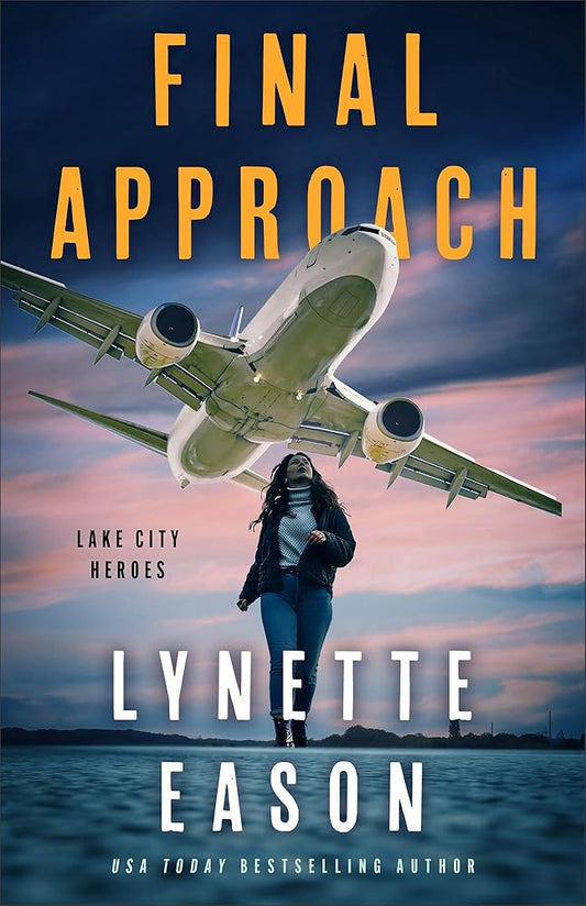 Final Approach: A Christian Suspense Thriller with Mystery and Clean Romance between a FBI Agent and Air Marshal (Lake City Heroes) cover image