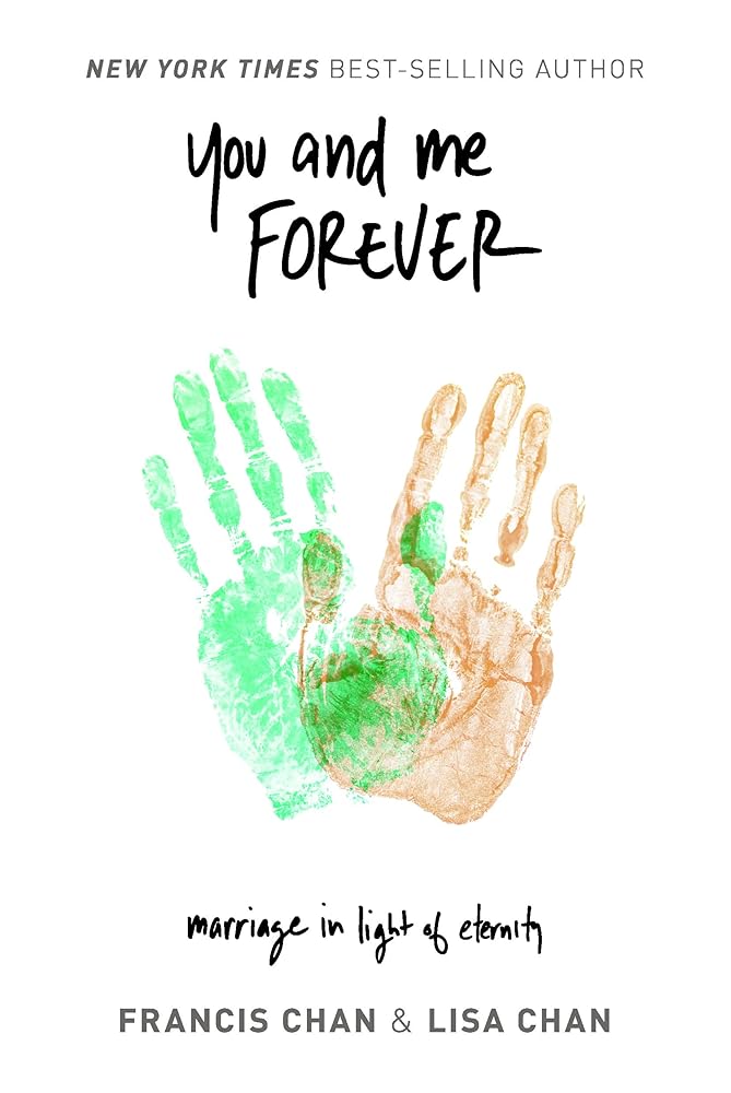 You and Me Forever: Marriage in Light of Eternity cover image