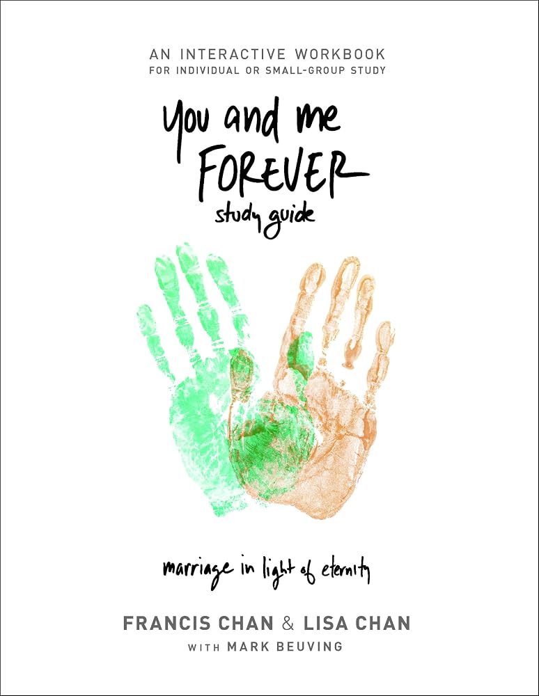 You and Me Forever Study Guide: Marriage in Light of Eternity cover image