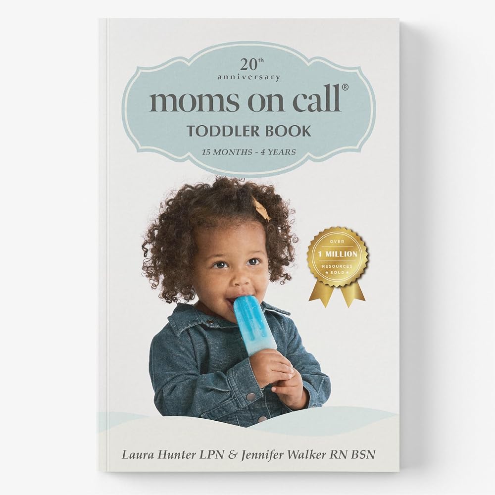 Moms on Call | Toddler Book 15 Months-4 Years | Parenting Book 3 of 3 | 20th Anniversary Edition (Moms on Call Parenting Books) cover image