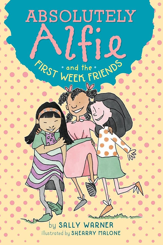 Absolutely Alfie and the First Week Friends cover image