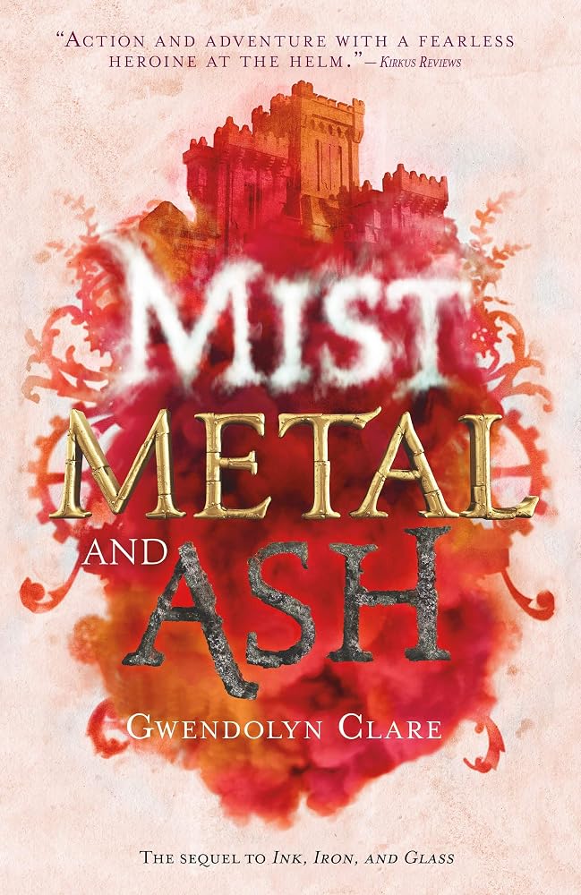 Mist, Metal, and Ash (Ink, Iron, and Glass, 2) cover image