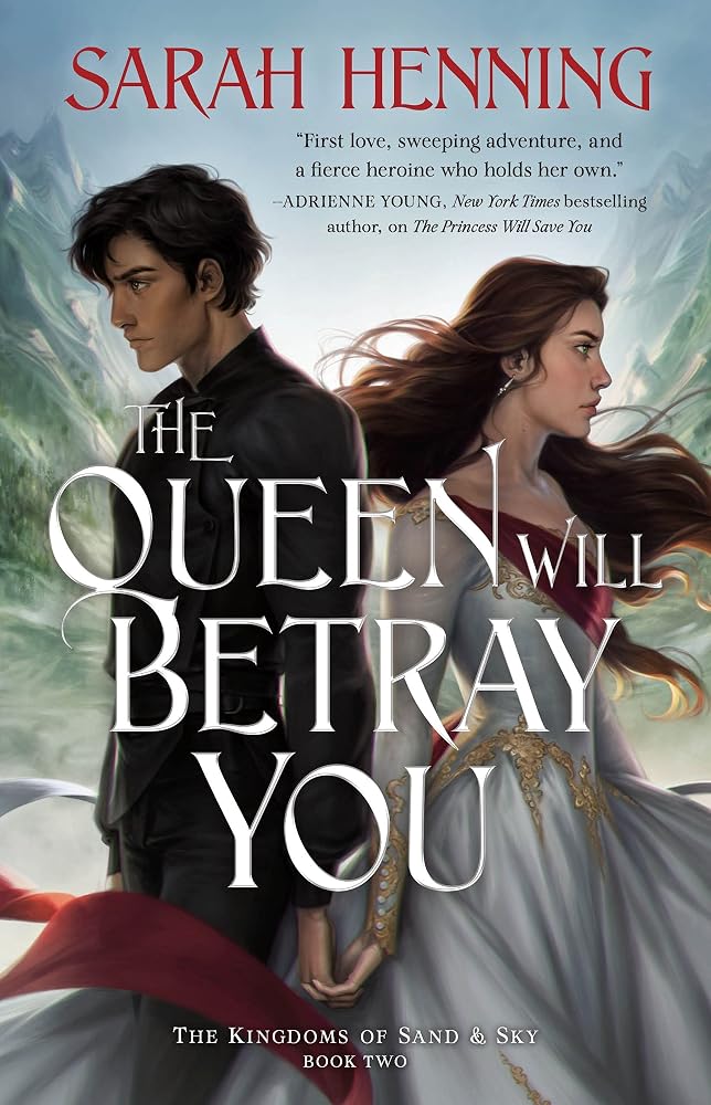 The Queen Will Betray You: The Kingdoms of Sand & Sky Book Two (Kingdoms of Sand and Sky, 2) cover image