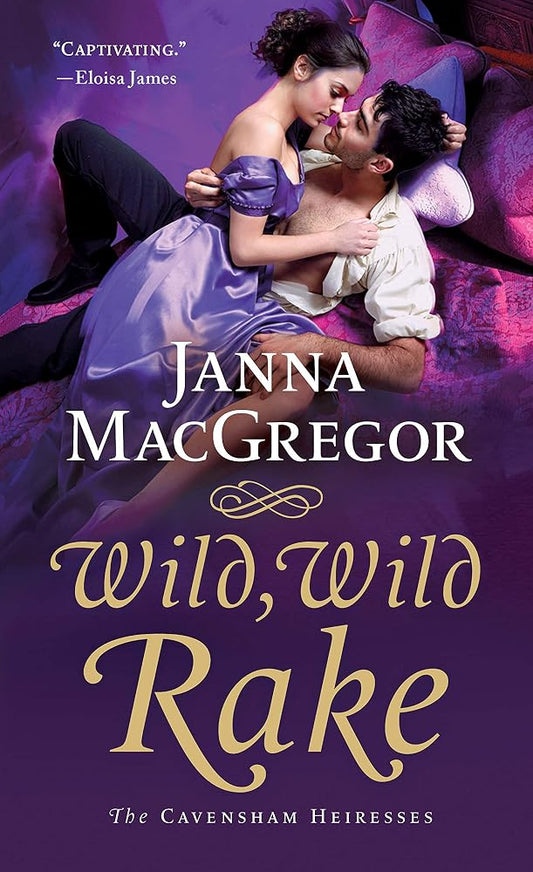 Wild, Wild Rake: The Cavensham Heiresses cover image