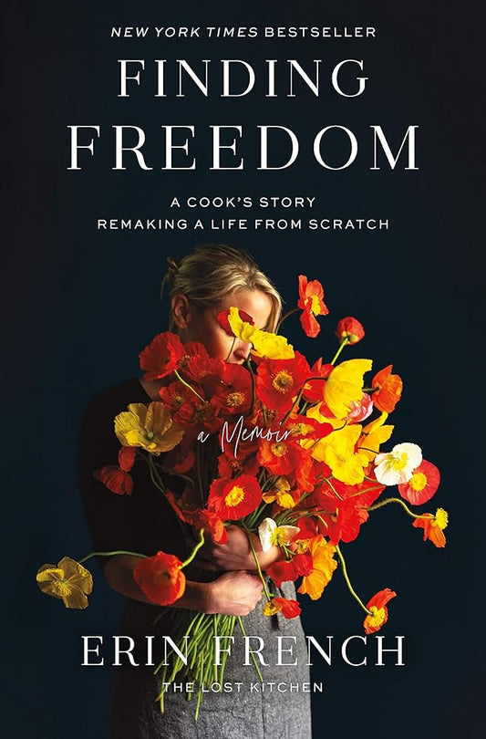 Finding Freedom: A Cook's Story; Remaking a Life from Scratch cover image
