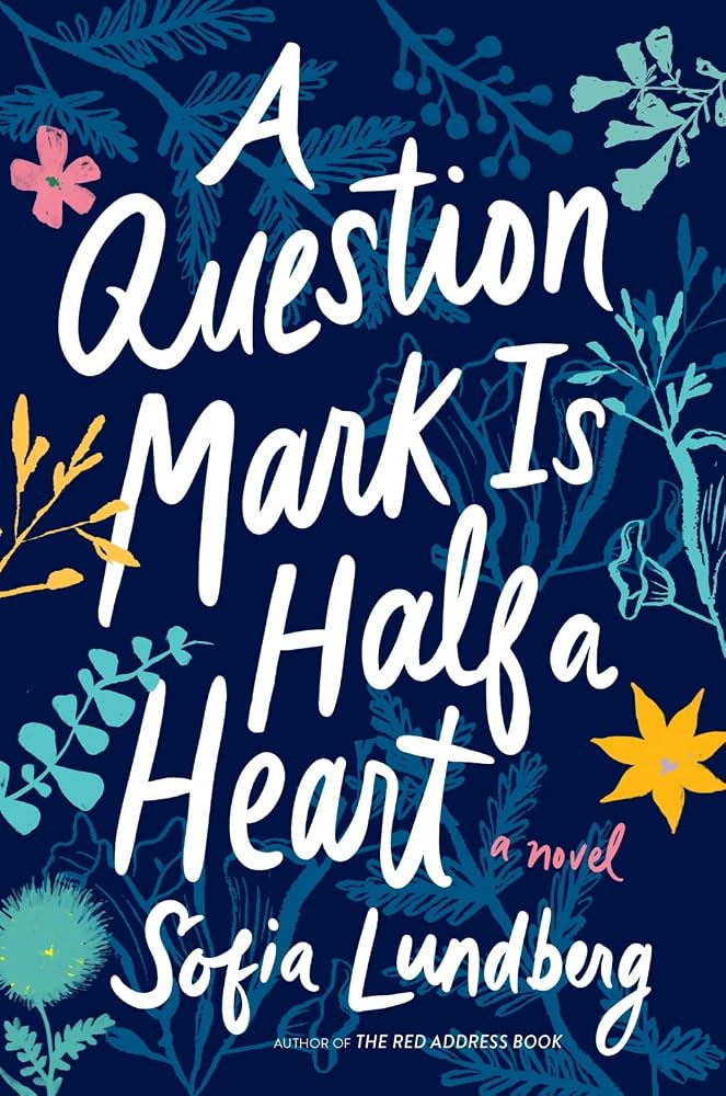 A Question Mark Is Half a Heart cover image