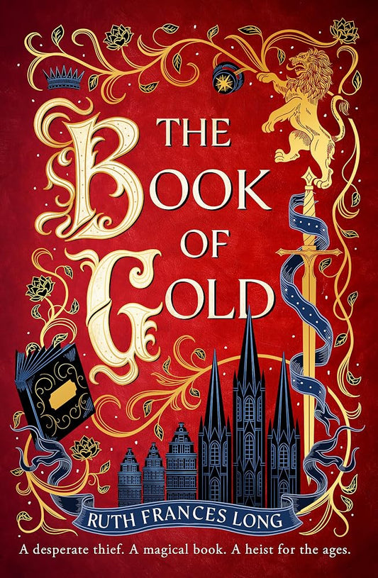 The Book of Gold: the first magical book heist novel in the Feral Gods trilogy cover image