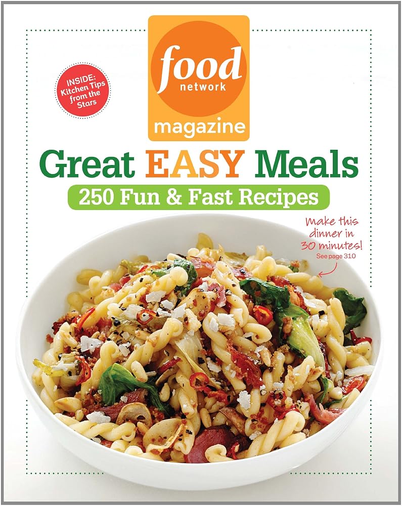 Food Network Magazine Great Easy Meals: 250 Fun & Fast Recipes cover image