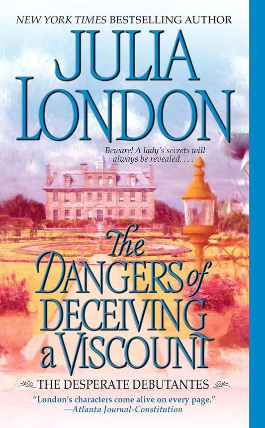 The Dangers of Deceiving a Viscount (Desperate Debutantes, Book 3) cover image