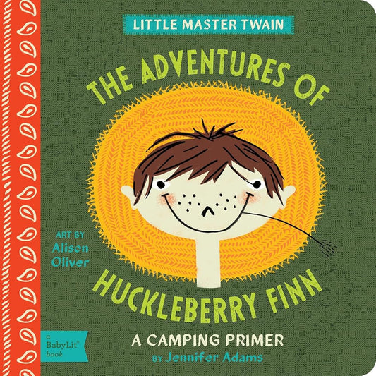 The Adventures of Huckleberry Finn: A BabyLit® Camping Primer (BabyLit Classics) cover image