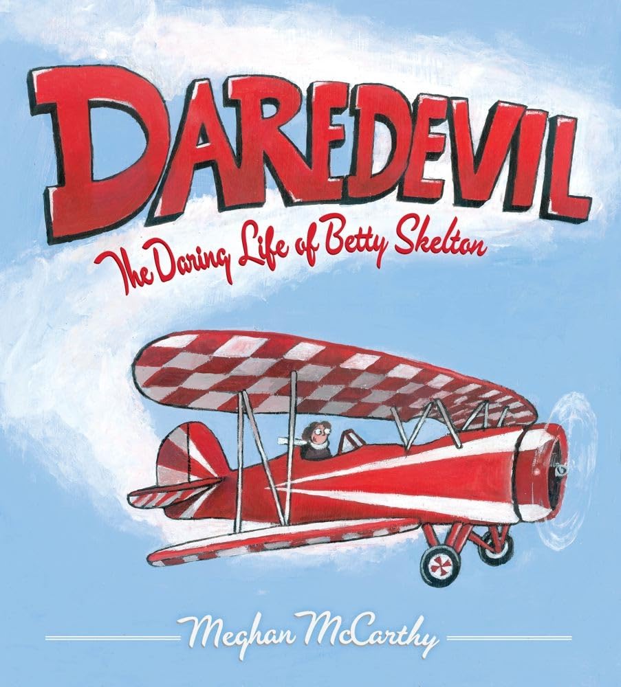 Daredevil: The Daring Life of Betty Skelton cover image