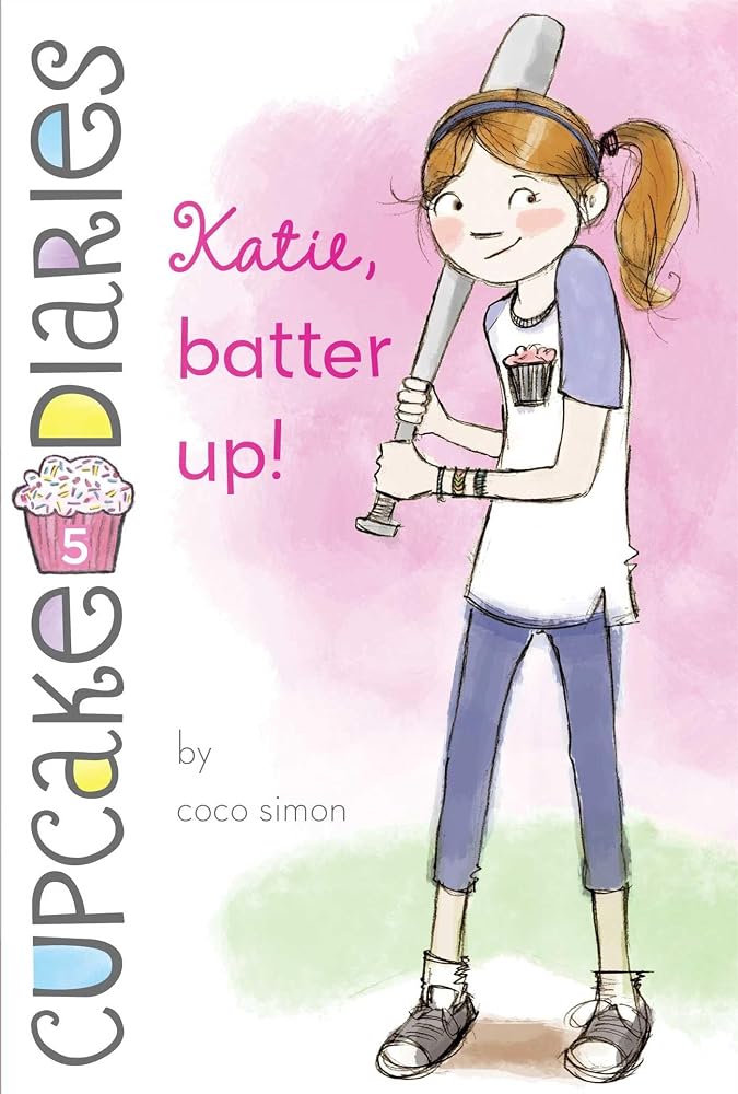 Katie, Batter Up! (Cupcake Diaries) cover image