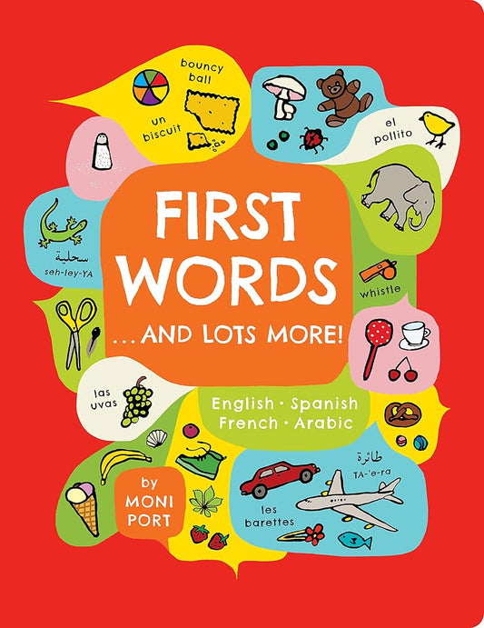 First Words . . . and Lots More!: A multilingual catalog of first words in English, Spanish, French, and Arabic cover image