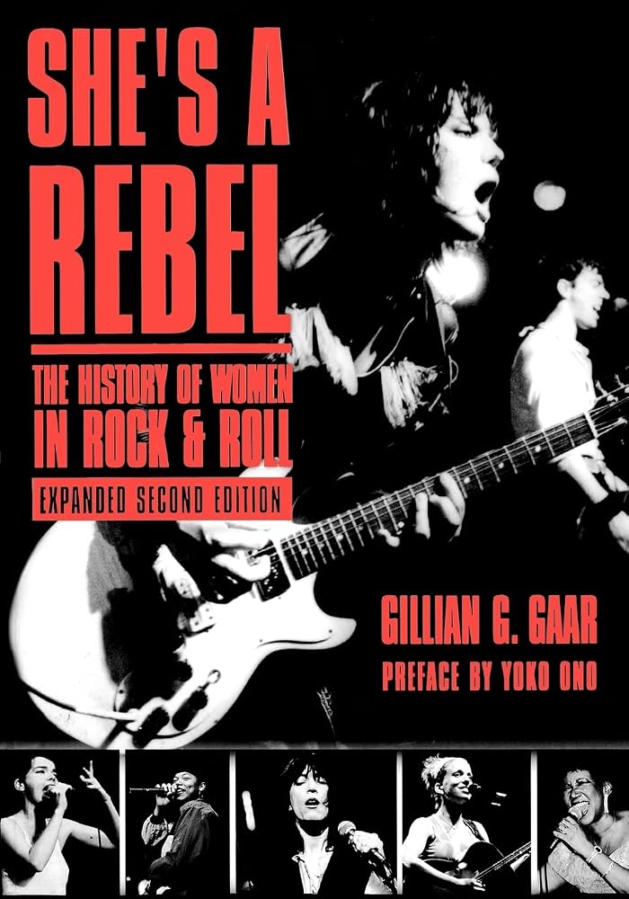 She's a Rebel: The History of Women in Rock and Roll cover image