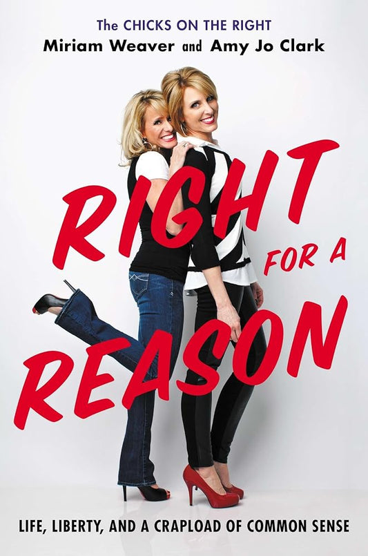 Right for a Reason: Life, Liberty, and a Crapload of Common Sense cover image