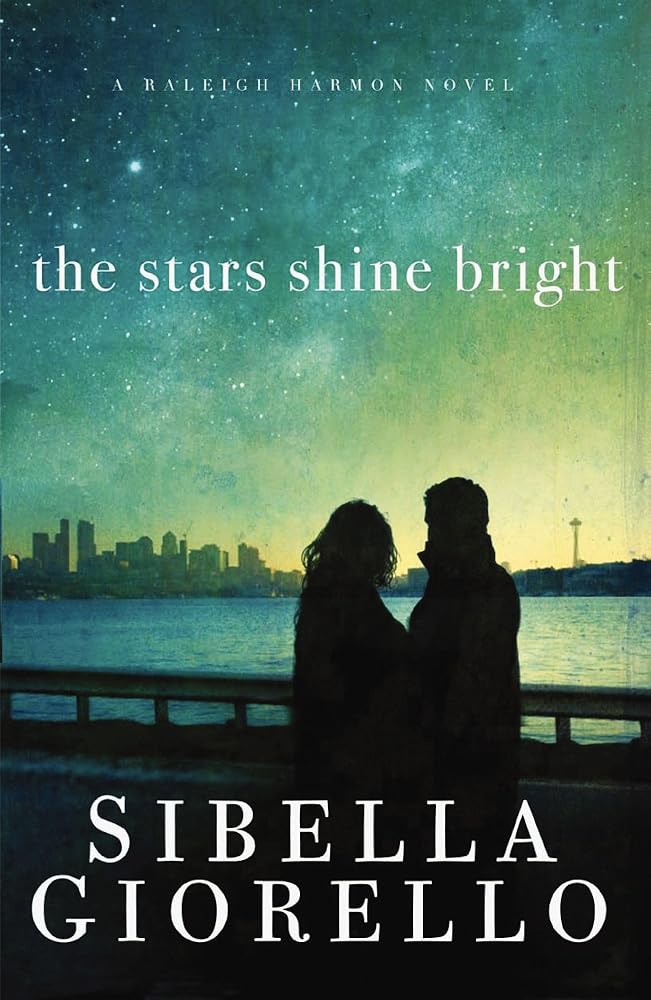 The Stars Shine Bright: A Raleigh Harmon Novel cover image
