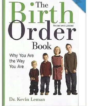 The Birth Order Book: Why You Are the Way You Are, Revised & Updated Edition cover image
