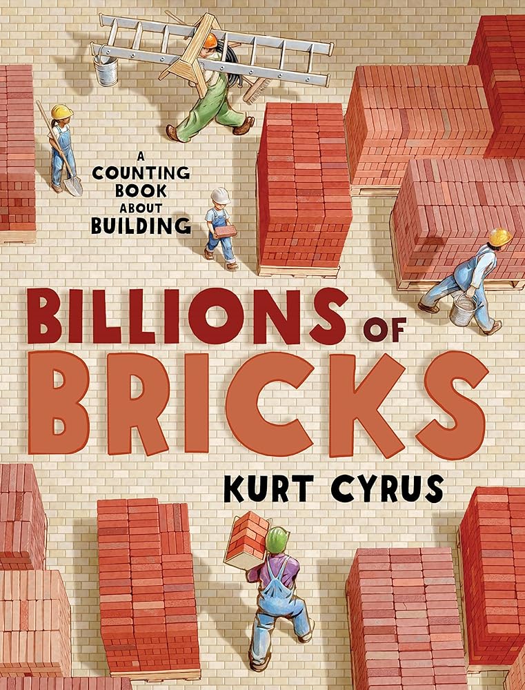 Billions of Bricks: A Counting Book About Building cover image
