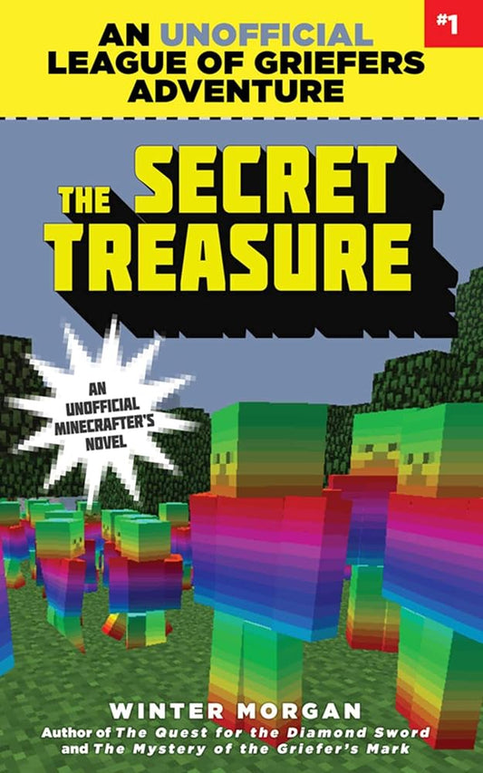 The Secret Treasure: An Unofficial League of Griefers Adventure, #1 (1) (League of Griefers Series) cover image