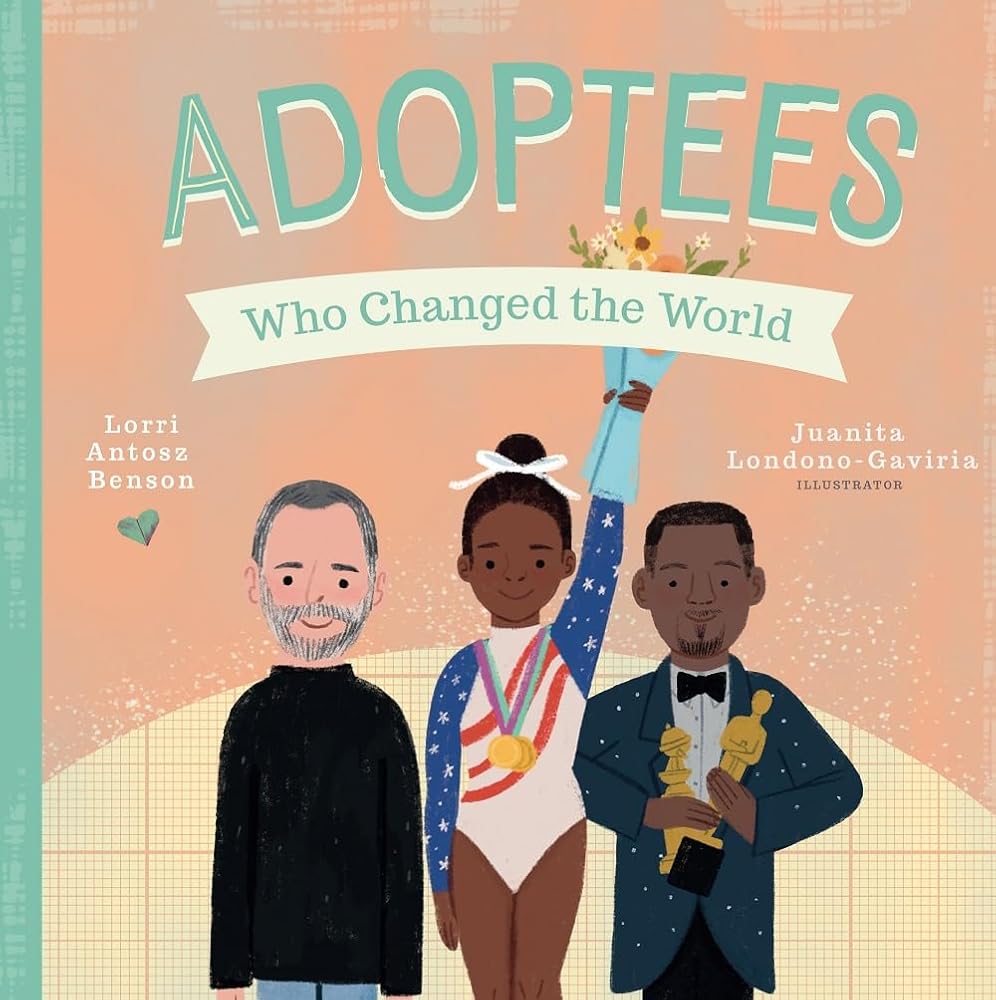 Adoptees Who Changed the World: A Board Book cover image