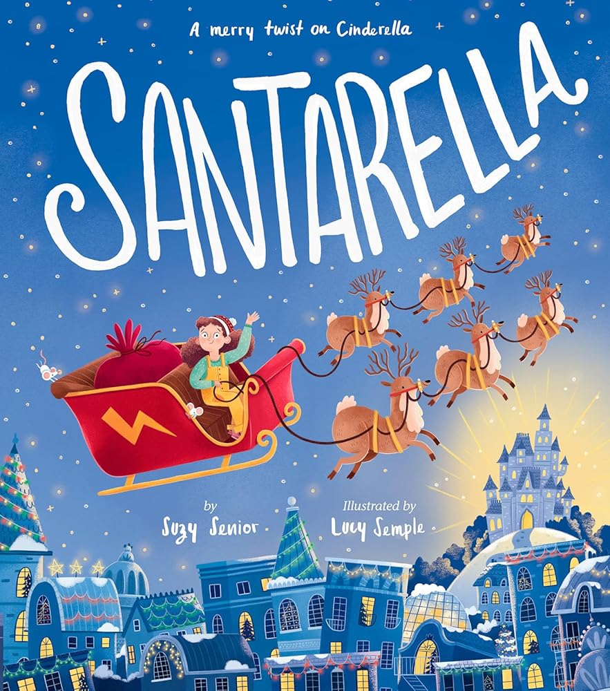 Santarella: A Merry Twist on Cinderella and A Christmas Book for Kids and Toddlers cover image