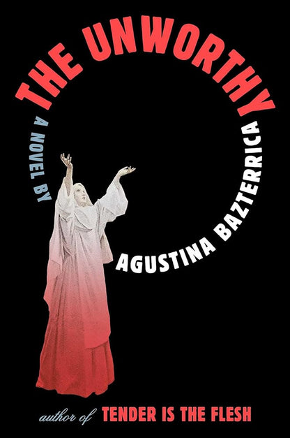 The Unworthy: A Novel cover image