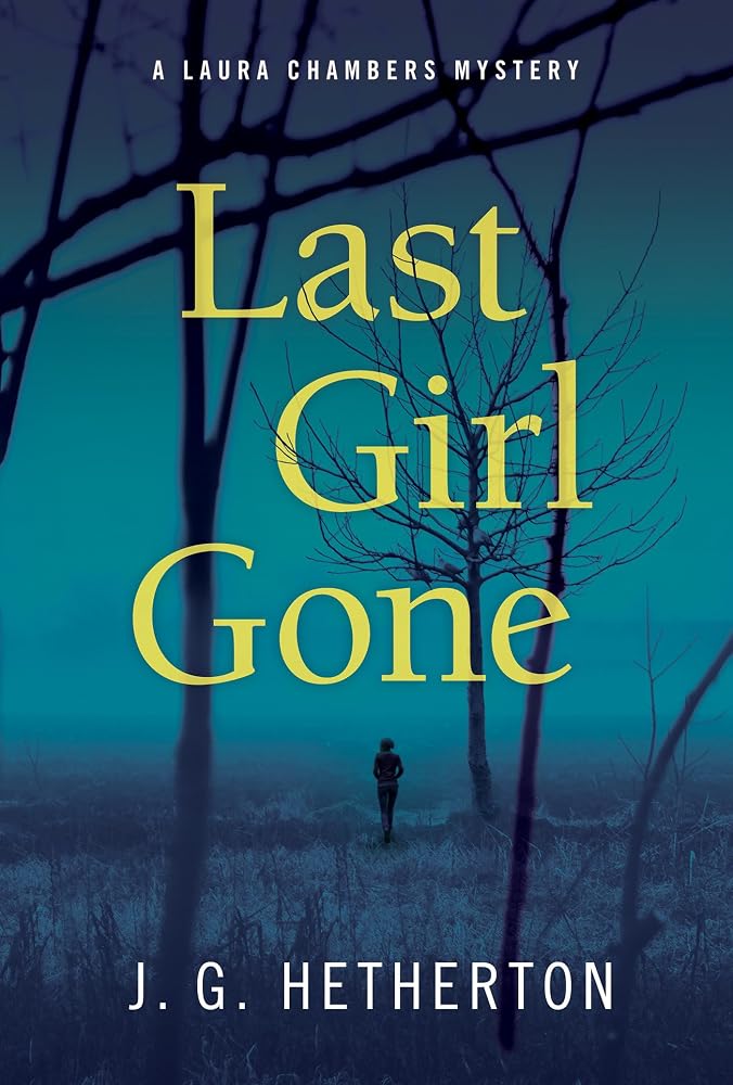 Last Girl Gone: A Laura Chambers Novel cover image