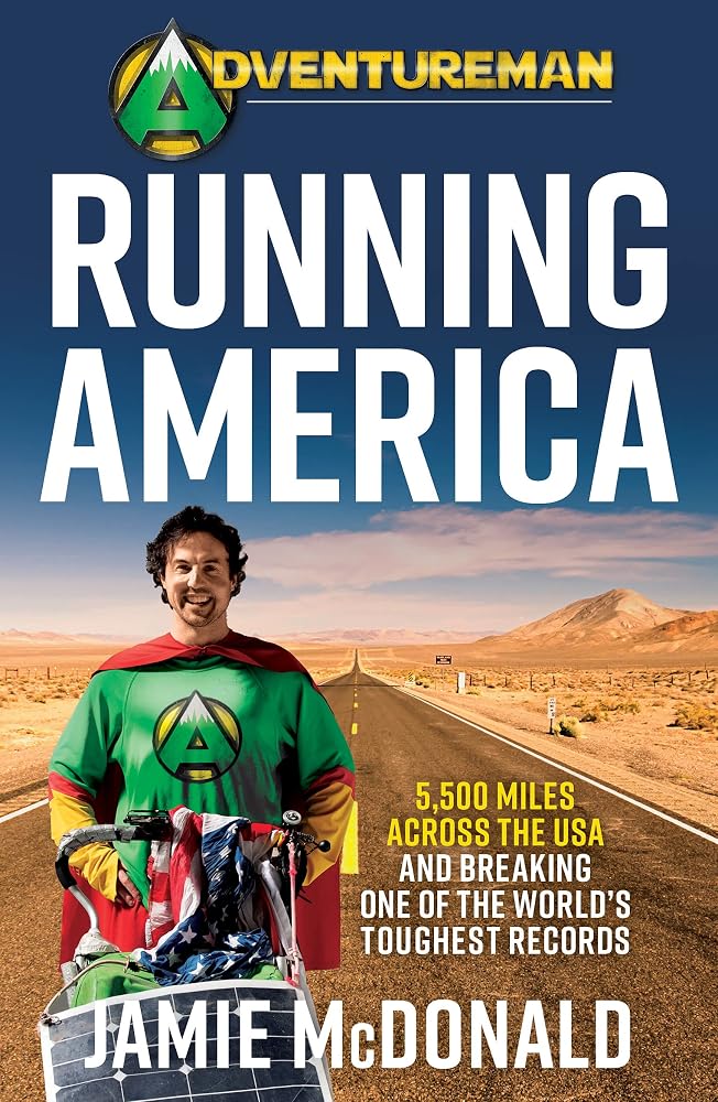 Adventureman: Running America: A Glimmer of Hope - 5,500 Miles Across the USA cover image