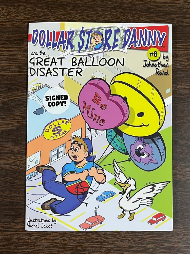 Dollar Store Danny #8 and the Great Balloon Disaster cover image