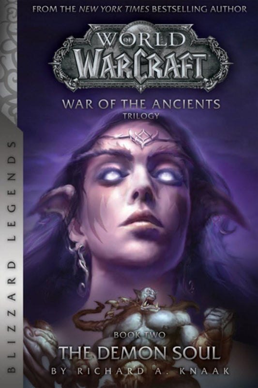 WarCraft: War of The Ancients Book Two: The Demon Soul (Warcraft: Blizzard Legends) cover image