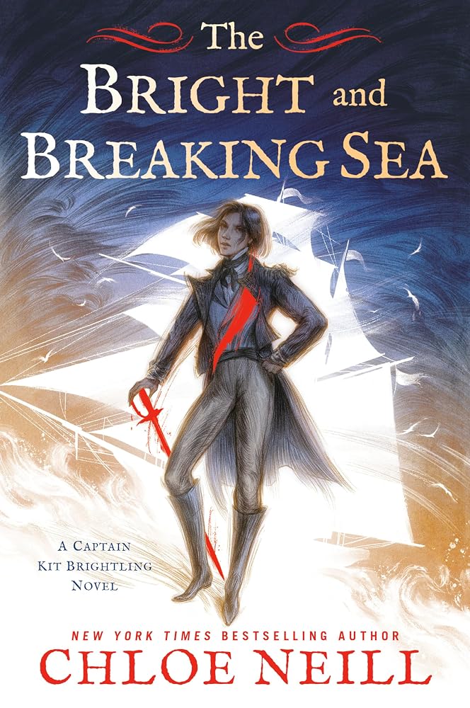 The Bright and Breaking Sea (A Captain Kit Brightling Novel) cover image