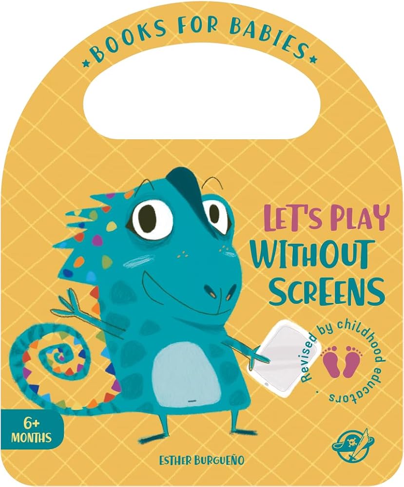 Books for Babies - Let’s Play Without Screens: Un cuento para bebés en inglés para aprender a divertirse sin pantallas ¡Interactivo y con una solapa!: 9 (Bit by Bit I Learn More and I Grow Big) cover image