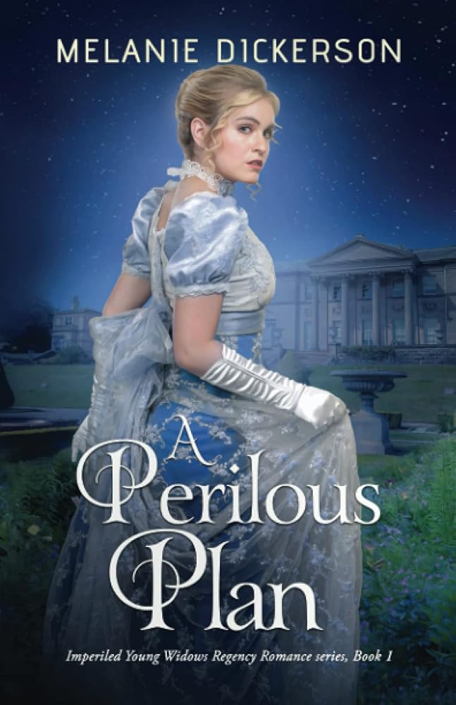 A Perilous Plan: A Regency Romantic Suspense (Imperiled Young Widows) cover image