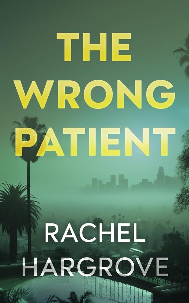 The Wrong Patient: A Psychological Thriller cover image